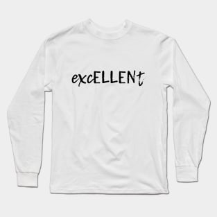 excELLENt - gift for Ellen - black Long Sleeve T-Shirt